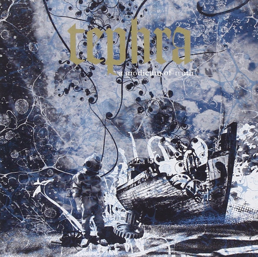 Tephra - A Modicum Of Truth