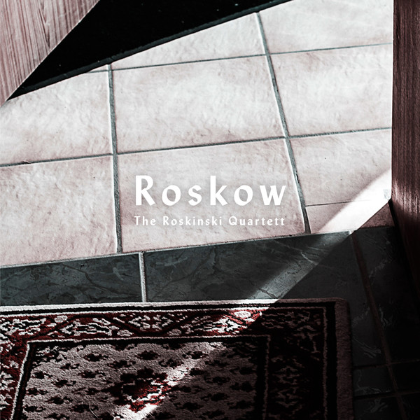 The Roskinski Quartett - Roskow