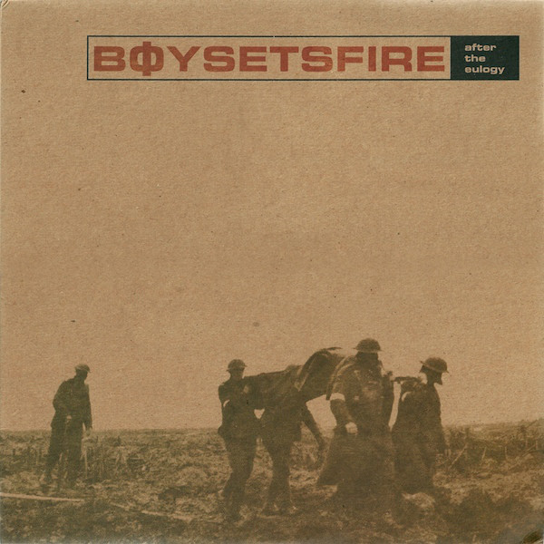 Boy Sets Fire - After The Eulogy