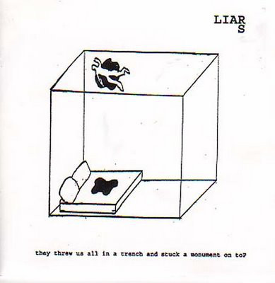 Liars - They Threw Us All In A Trench And Stuck A Monument On Top