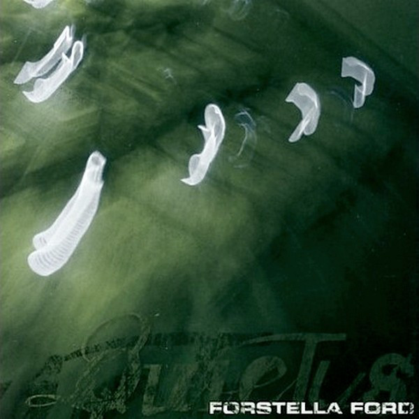 Forstella Ford - Quietus