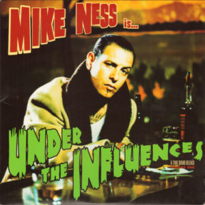 Mike Ness - Under The Influence