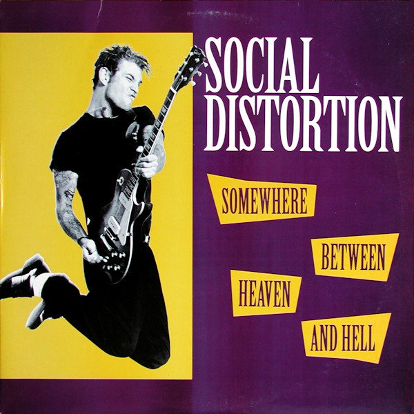 Social Distortion - Somewhere Between Heaven And Hell