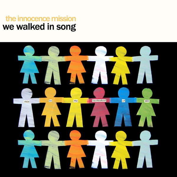 The Innocence Mission - We Walked In Song