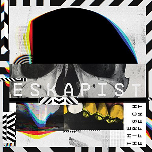 The Hirsch Effekt – Eskapist