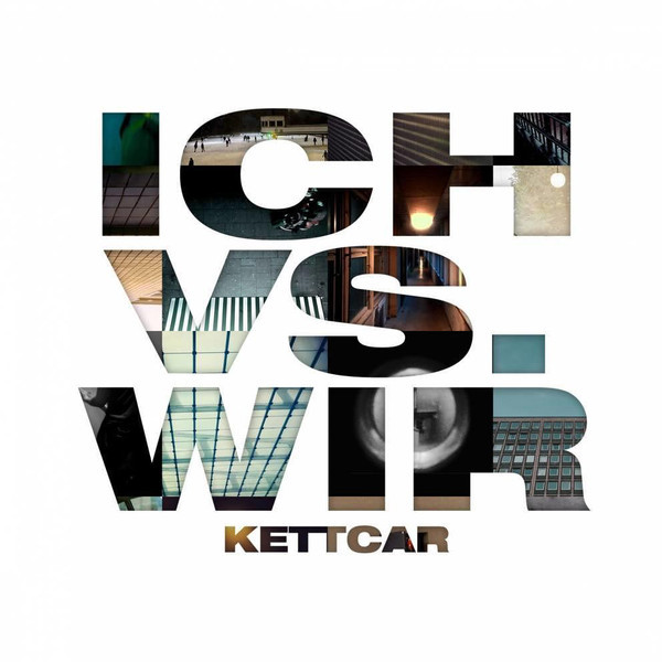 Kettcar – Ich Vs. Wir