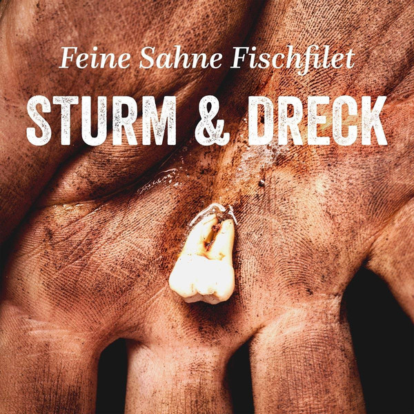 Feine Sahne Fischfilet – Sturm & Dreck