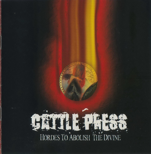 Cattle Press - Hordes To Abolish The Divine