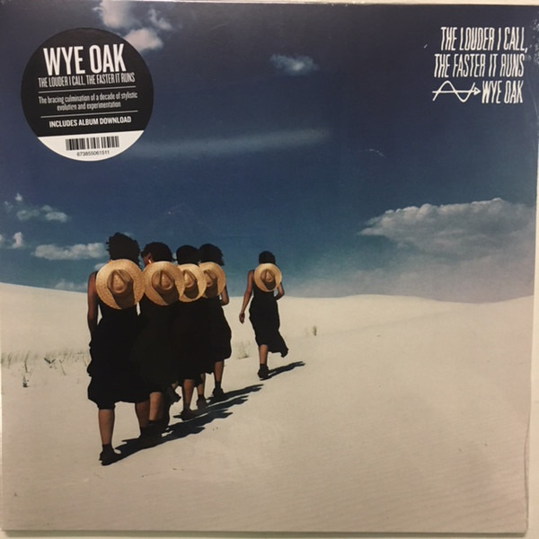 Wye Oak - The Louder I Call, The Faster It Runs