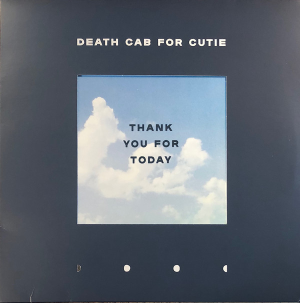 Death Cab For Cutie - Thank You For Today