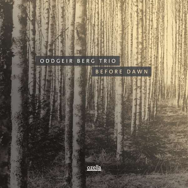 Oddgeir Berg Trio - Before Dawn