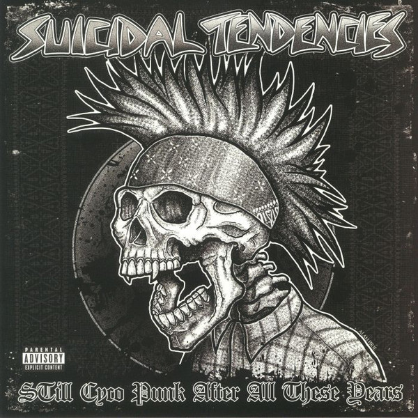 Suicidal Tendencies - Still Cyco Punk After All These Years