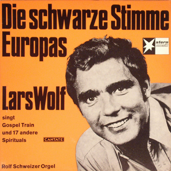 Lars Wolf - Lars Wolf Singt - Die Schwarze Stimme Europas