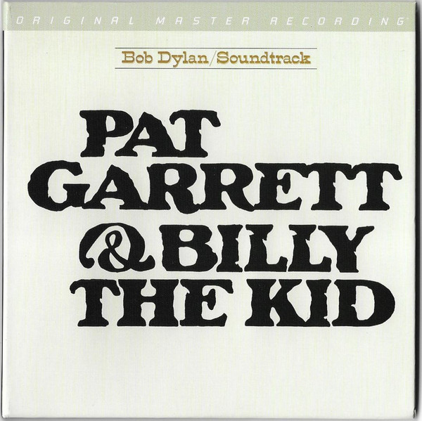 Bob Dylan – Pat Garrett & Billy The Kid - Original Soundtrack Recording