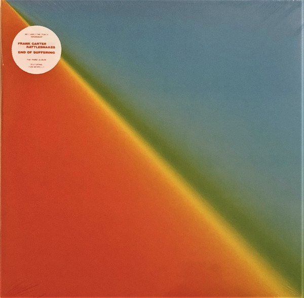 Frank Carter And The Rattlesnakes - End Of Suffering