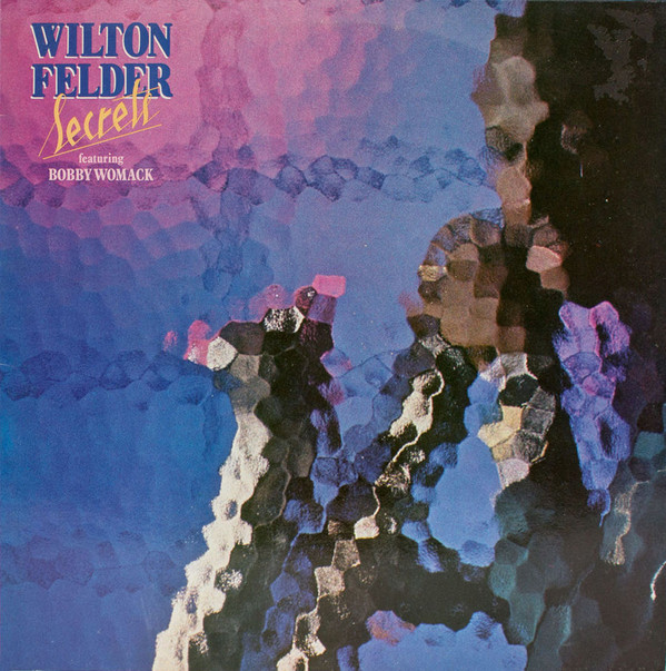 Wilton Felder - Secrets