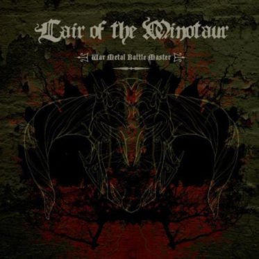 Lair Of The Minotaur ‎– War Metal Battle Master