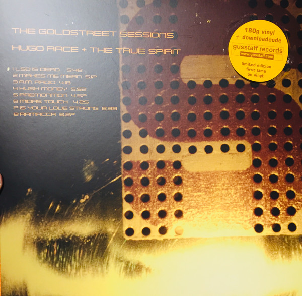 Hugo Race + True Spirit - The Goldstreet Sessions