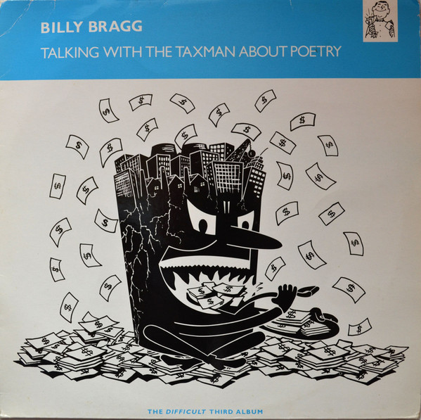 Billy Bragg - Talking With The Taxman About Poetry