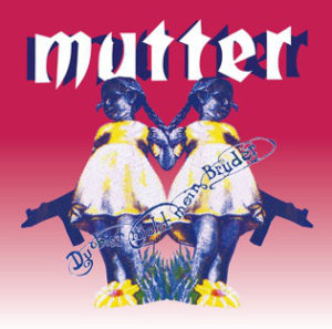 Mutter - Du Bist Nicht Mein Bruder