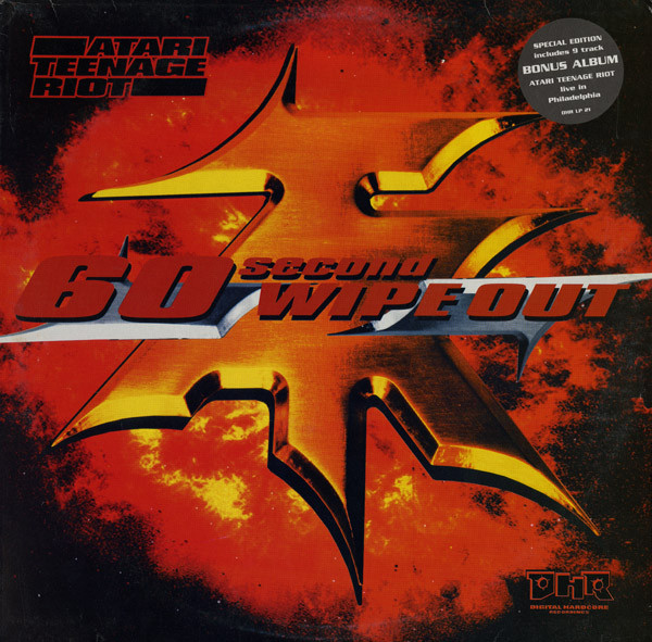 Atari Teenage Riot – 60 Second Wipe Out