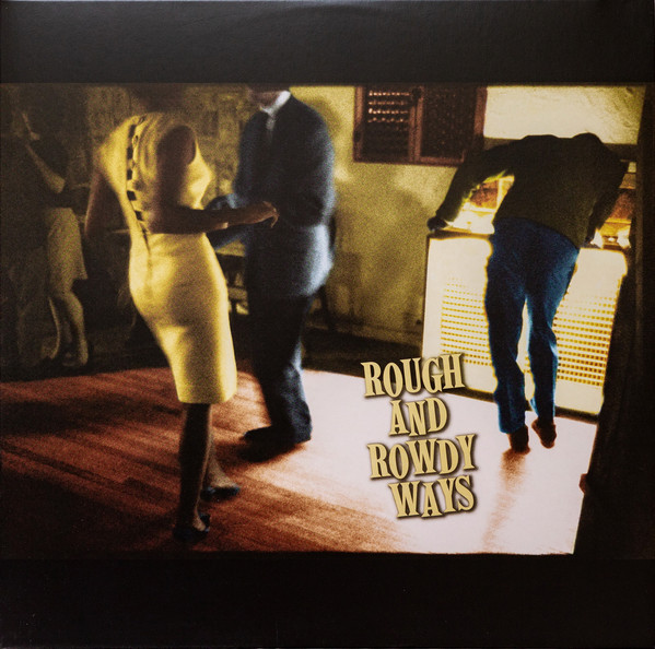 Bob Dylan ‎– Rough And Rowdy Ways