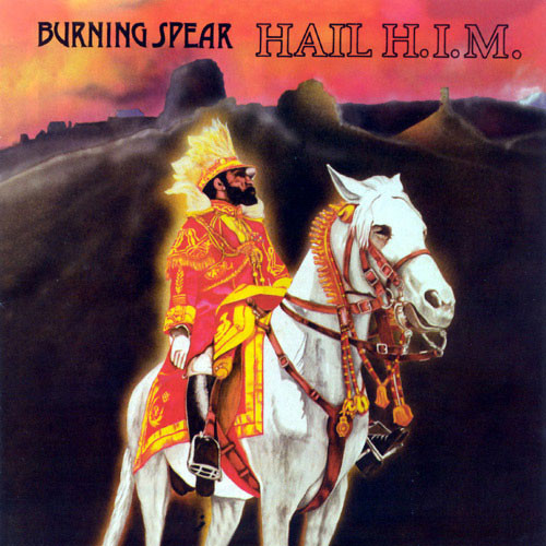 Burning Spear - Hail H.I.M
