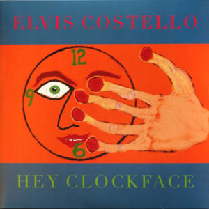 Elvis Costello - Hey Clockface