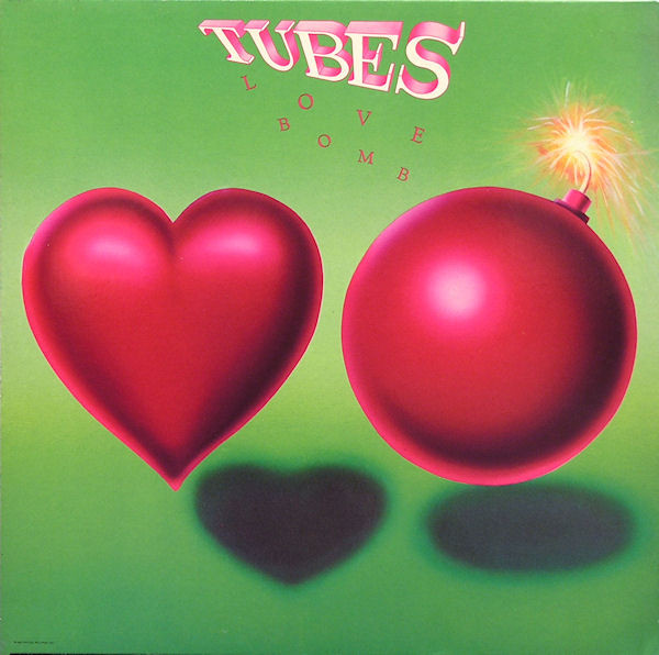 Tubes - Love Bombs