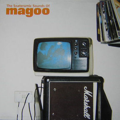 Magoo - The Soateramic Sounds Of Magoo