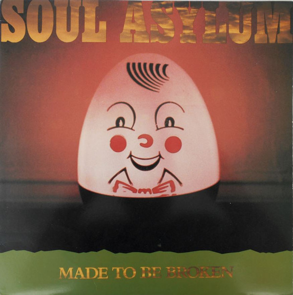 Soul Asylum – Made To Be Broken