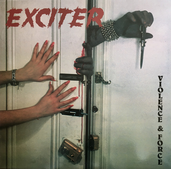 Exciter - Violence & Force