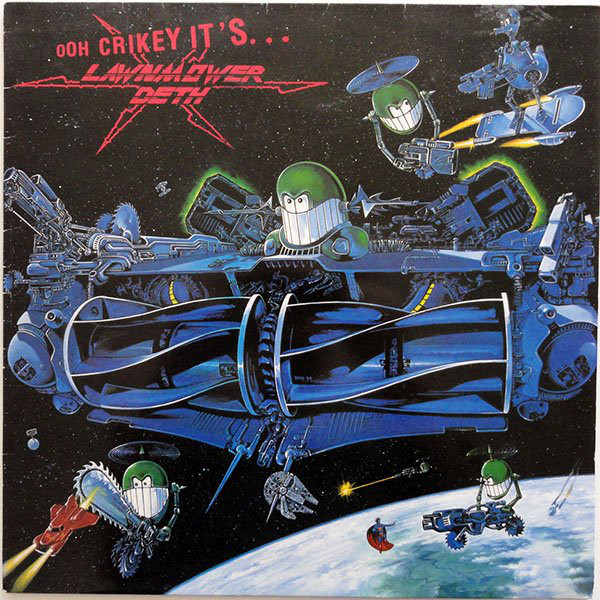 Lawnmower Deth - Ooh Crikey It's...