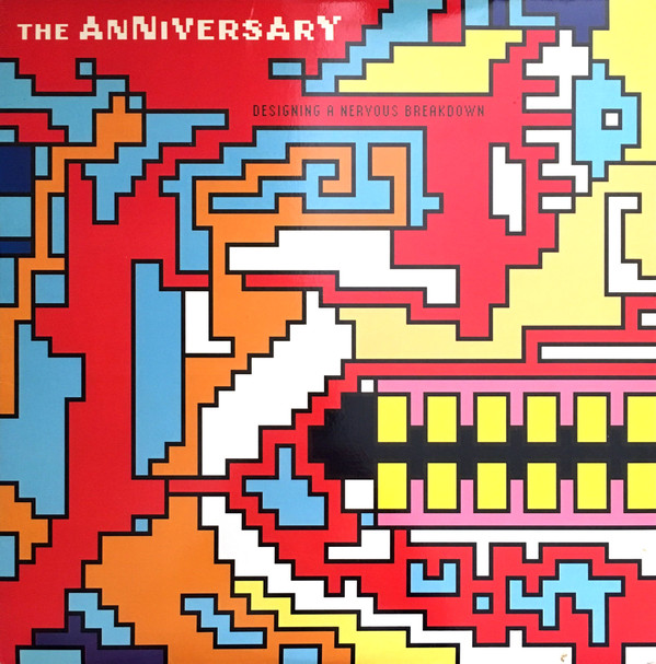 The Anniversary - Designing A Nervous Breakdown