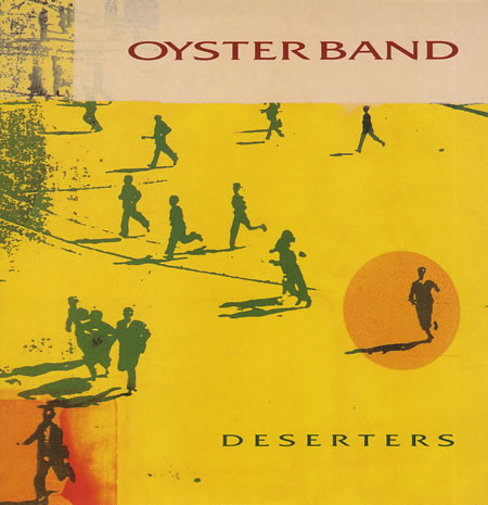 Oyster Band - Deserters
