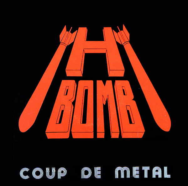 H-Bomb - Coup De Metal
