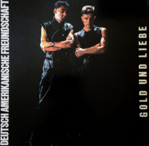Deutsch Amerikanische Freundschaft (DAF) - Gold Und Liebe