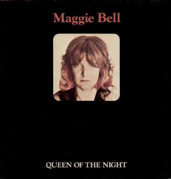 Maggie Bell - Queen Of The Night