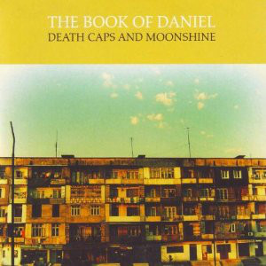The Book Of Daniel - Death Cabs And Moonshine