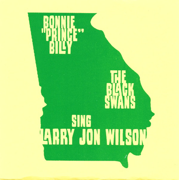 Bonnie Prince Billy/ The Black Swans - Sing Larry Jon Wilson