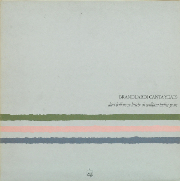 Angelo Branduardi - Branduardi Canta Yeats - Dieci Ballate Su Liriche Di William Butler Yeats