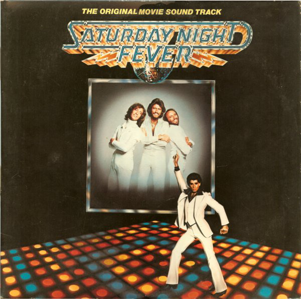 Saturday Night Fever - The Original Movie Sound Track