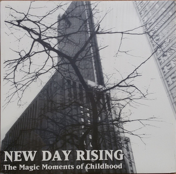 New Day Rising/ Hourglass - The Magic Moments Of Childhood/ When The Days Pass On
