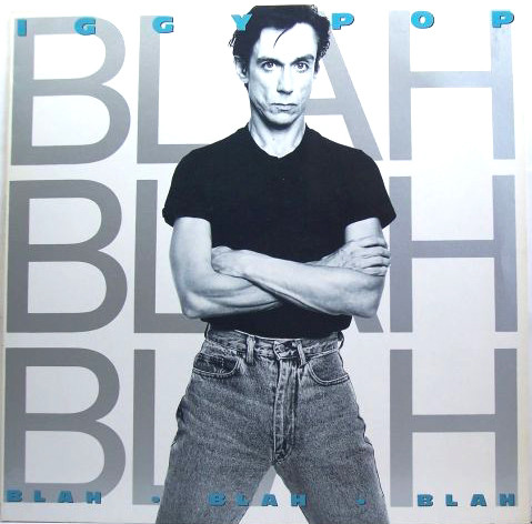 Iggy Pop - Blah-Blah-Blah