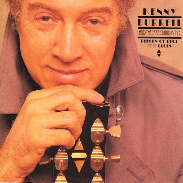 Kenny Burrell And The Jazz Guitar Band - Pieces Of Blue And The Blues