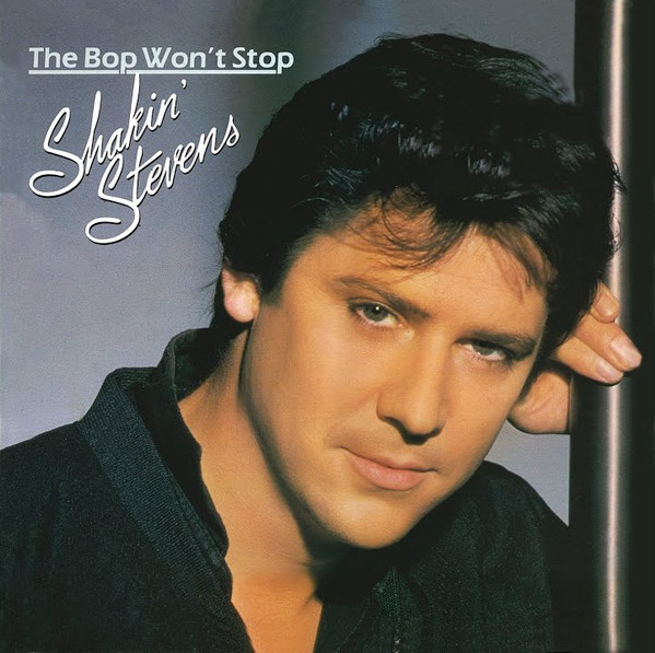 Shakin' Stevens - The Bop Won't Stop
