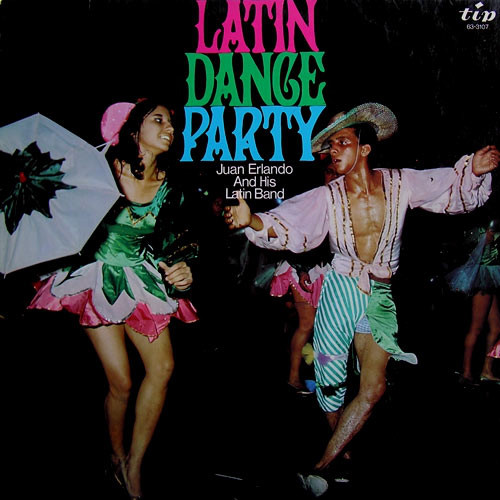 Juan Erlando And His Latin Band - Latin Dance Party