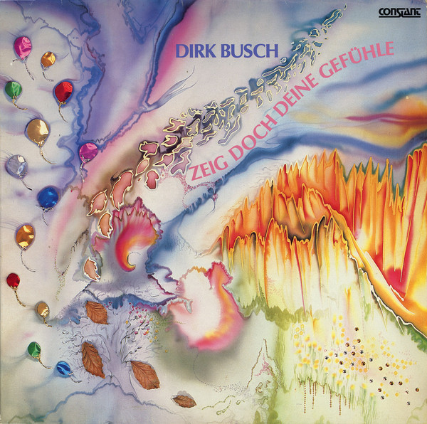 Dirk Busch -  Zeig Doch Deine Gefühle