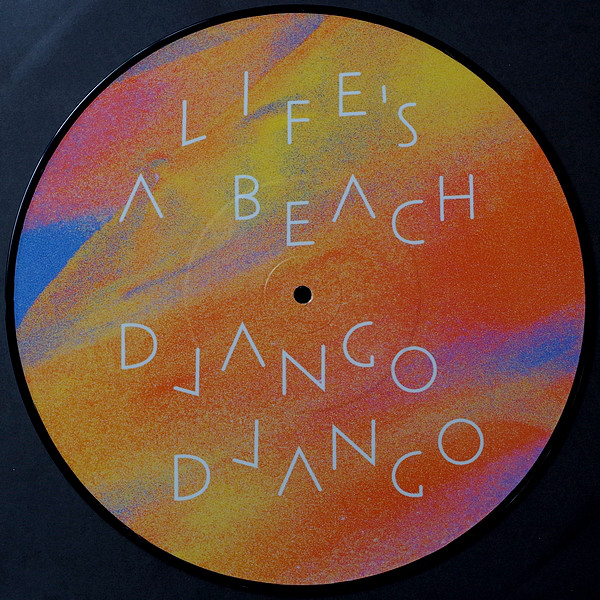 Django Django - Life`s A Beach