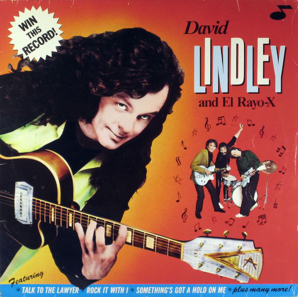 David Lindley And El Rayo-X - Win This Record!